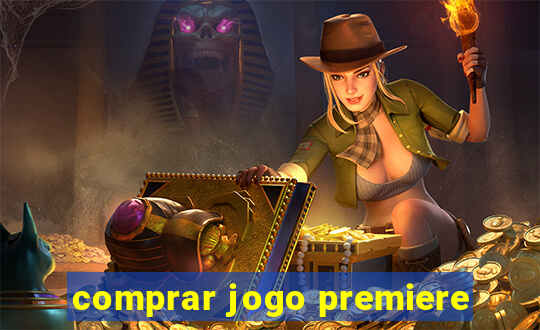 comprar jogo premiere